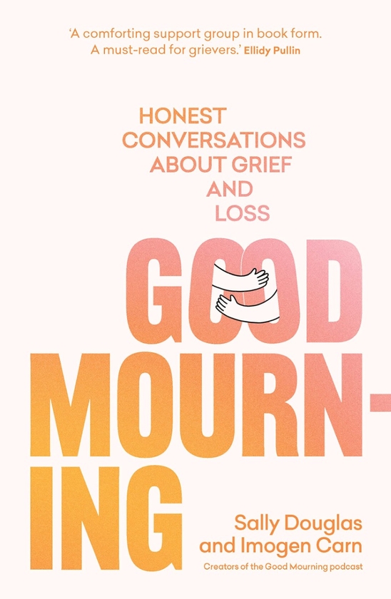 Паперова книга «Good Mourning. Honest Conversations About Grief and Loss», автор Імоджен Карн - фото №1