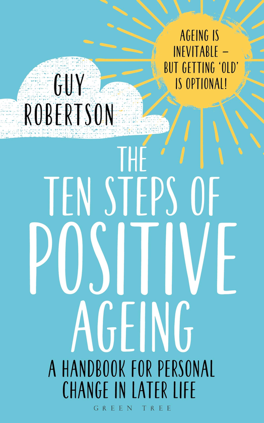 Бумажная книга «The Ten Steps of Positive Ageing», автор Гай Робертсон - фото №1