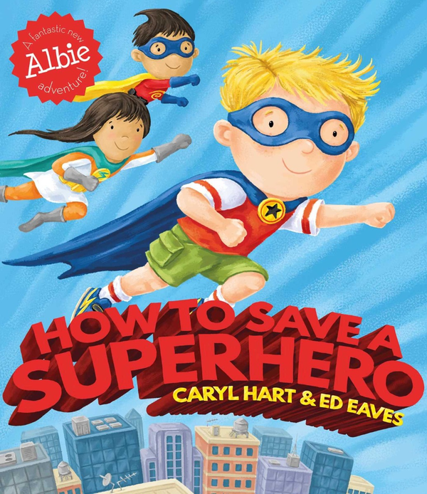 Паперова книга «How to Save a Superhero», автор Керіл Харт - фото №1
