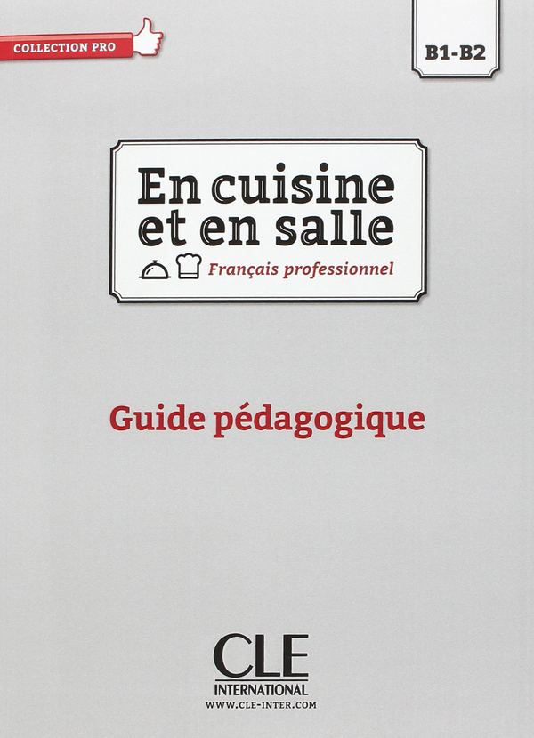 Бумажная книга «En cuisine et en salle Français professionnel B1-B2 : Guide pédagogique» - фото №1