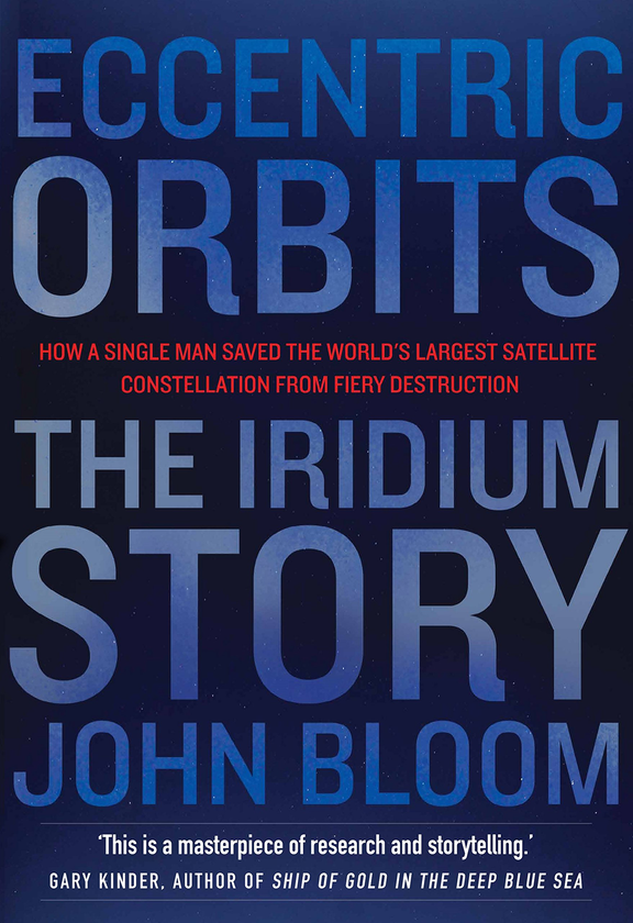 Бумажная книга «Eccentric Orbits. The Iridium Story», автор Джо Боб Бригс - фото №1