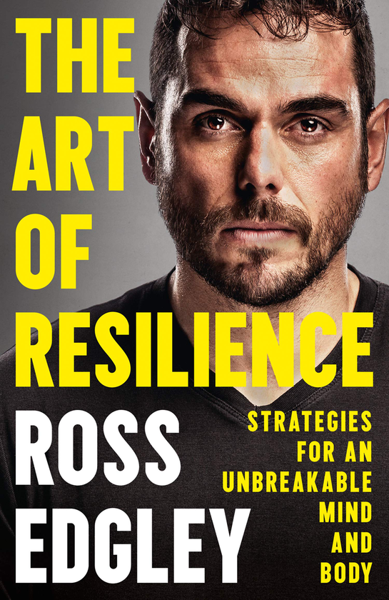 Бумажная книга «The Art of Resilience: Strategies for an Unbreakable Mind and Body», автор Росс Эджли - фото №1