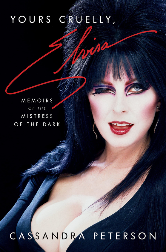 Бумажная книга «Yours Cruelly, Elvira. Memoirs of the Mistress of the Dark», автор Кассандра Петерсон - фото №1