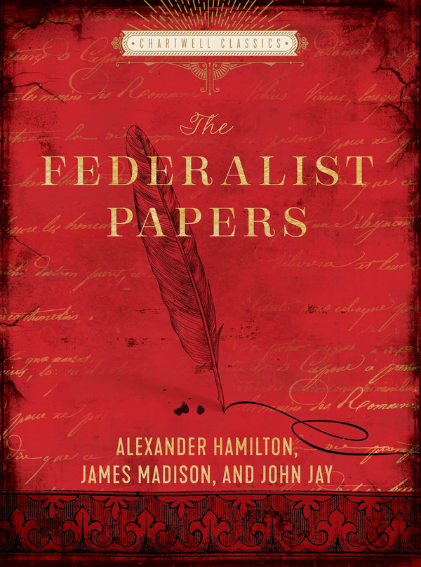 Паперова книга «The Federalist Papers», авторів Александр Гамільтон, Джон Джей, Джеймс Медісон - фото №1