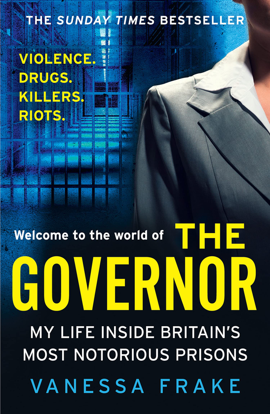 Бумажная книга «The Governor. My Life Inside Britain's Most Notorious Prisons», автор Ванесса Фраке - фото №1