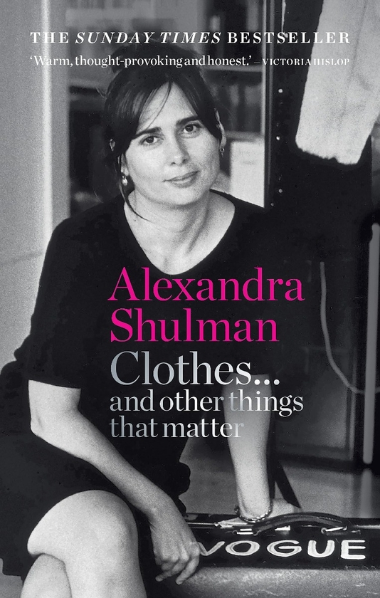 Бумажная книга «Clothes... and Other Things That Matter», автор Александра Шульман - фото №1