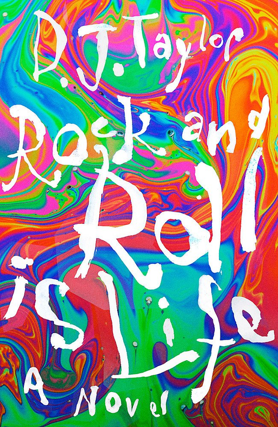 Бумажная книга «'Rock and Roll is Life' : The True Story of the Helium Kids by One Who Was There: A Novel», автор Дэвид Джон Тейлор - фото №1