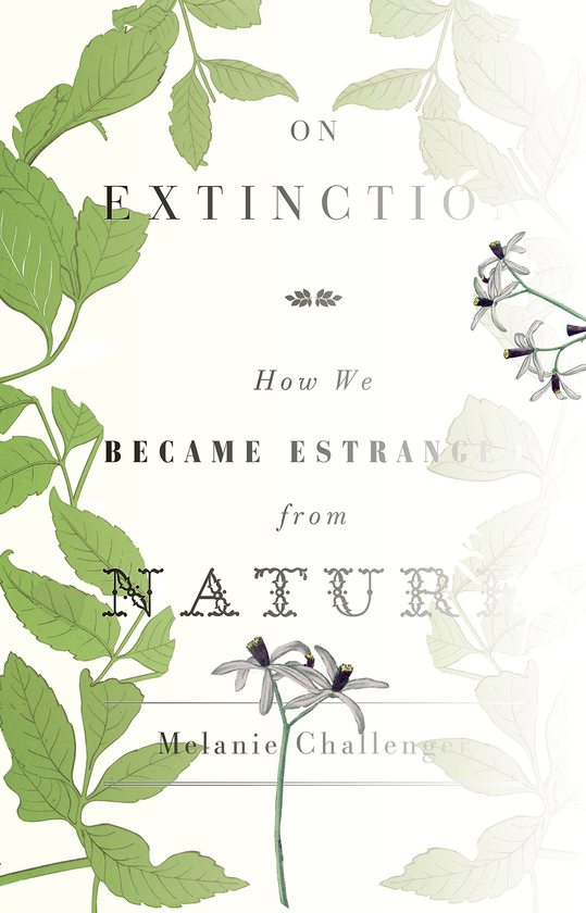 Бумажная книга «On Extinction. How We Became Estranged from Nature», автор Мелани Челленджер - фото №1