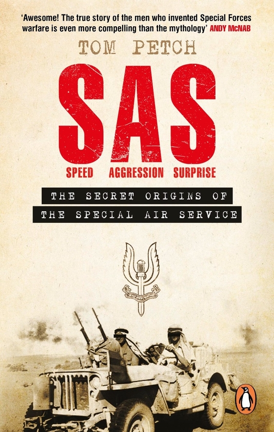 Бумажная книга «Speed, Aggression, Surprise. The Secret Origins of the Special Air Service», автор Том Петч - фото №1