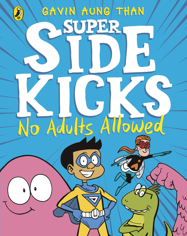 Паперова книга «The Super Sidekicks: No Adults Allowed», автор Гевін Аун Тан - фото №1