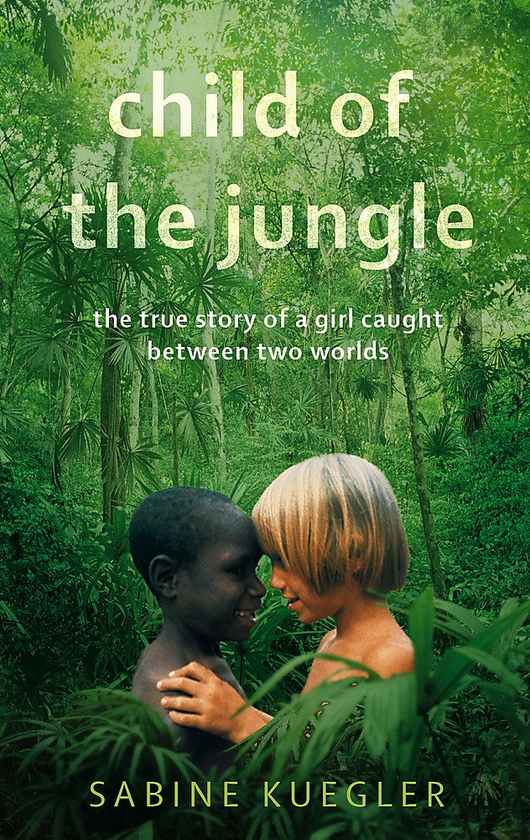 Паперова книга «Child Of The Jungle», автор Сабін Куеглер - фото №1