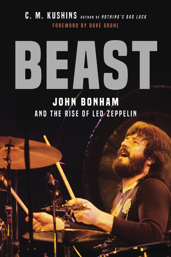 Бумажная книга «Beast. John Bonham and the Rise of Led Zeppelin», автор К.М. Кушинс - фото №1