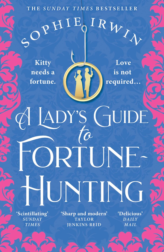 Бумажная книга «A Lady's Guide to Fortune-Hunting», автор Софи Ирвин - фото №1
