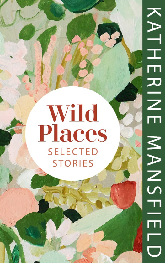 Бумажная книга «Wild Places», автор Кэтрин Мэнсфилд - фото №1