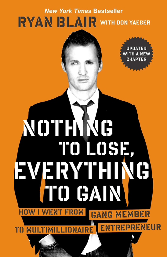 Бумажная книга «Nothing to Lose, Everything to Gain», автор Райан Блэр - фото №1