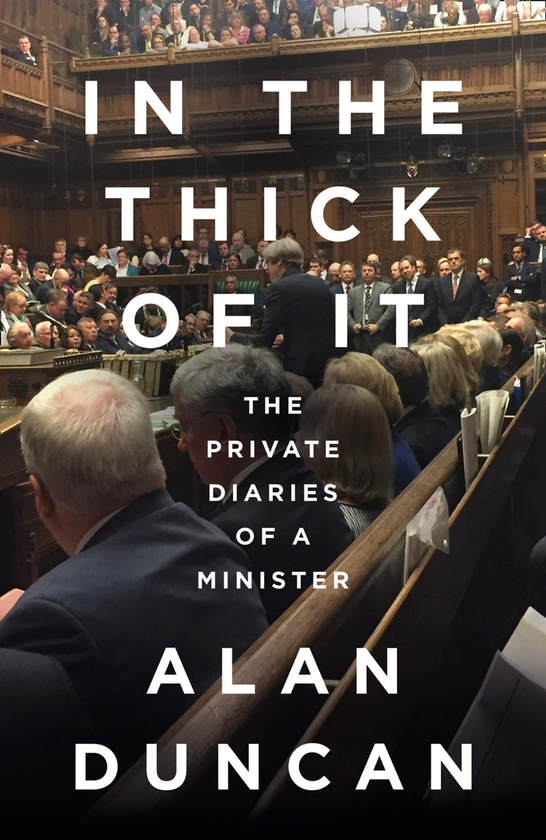 Бумажная книга «In the Thick of It. The Private Diaries of a Minister», автор Алан Дункан - фото №1