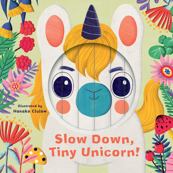 Паперова книга «Little Faces. Slow Down, Tiny Unicorn!», автор Ріаннон Фіндлі - фото №1