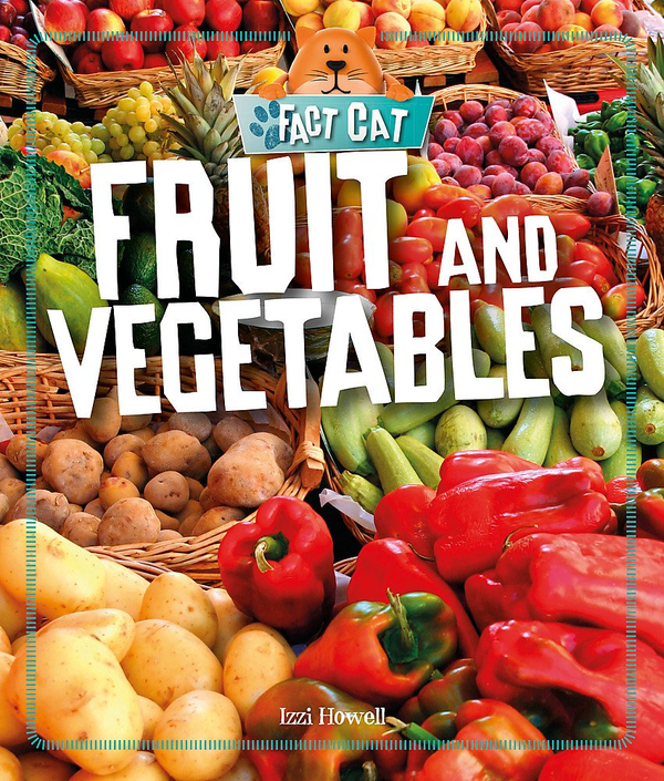 Бумажная книга «Fact Cat. Healthy Eating. Fruit and Vegetables», автор Иззи Хауэлл - фото №1