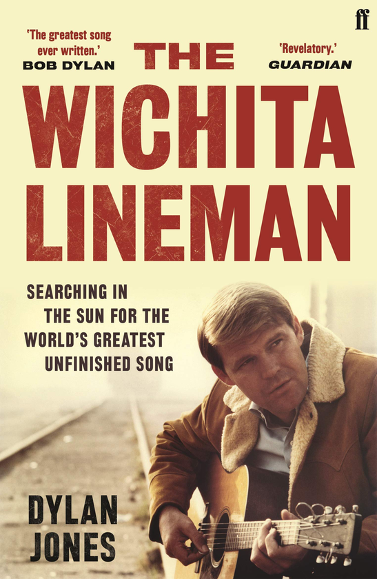 Бумажная книга «The Wichita Lineman. Searching in the Sun for the World's Greatest Unfinished Song», автор Дилан Джонс - фото №1
