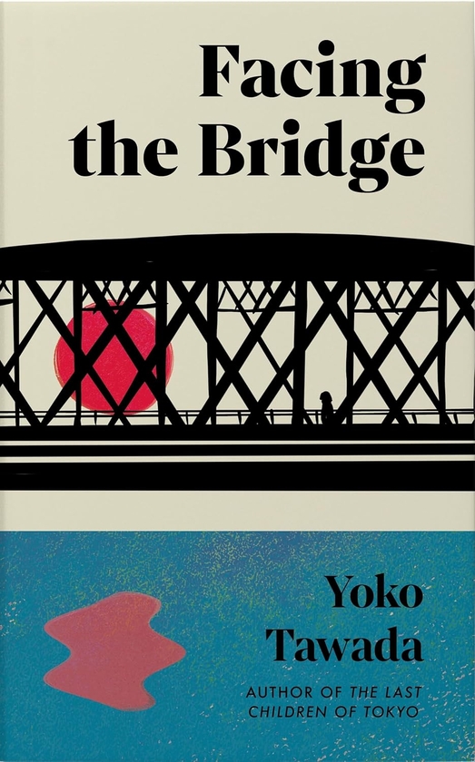 Паперова книга «Facing the Bridge», автор Йоко Тавада - фото №1