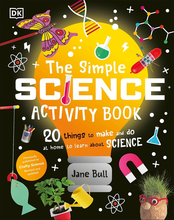 Бумажная книга «The Simple Science Activity Book. 20 Things to Make and Do at Home to Learn About Science», автор Джейн Булл - фото №1