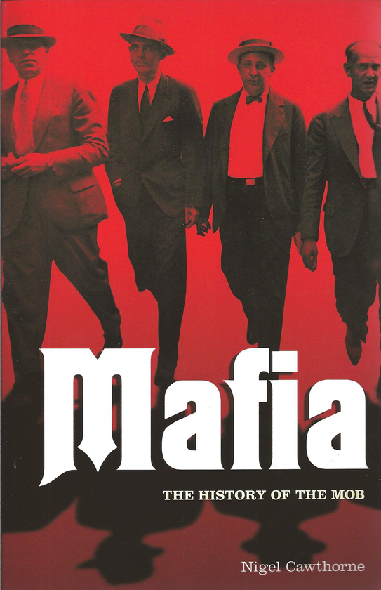 Бумажная книга «Mafia: The Complete History of a Criminal World», автор Найджел Которн - фото №1