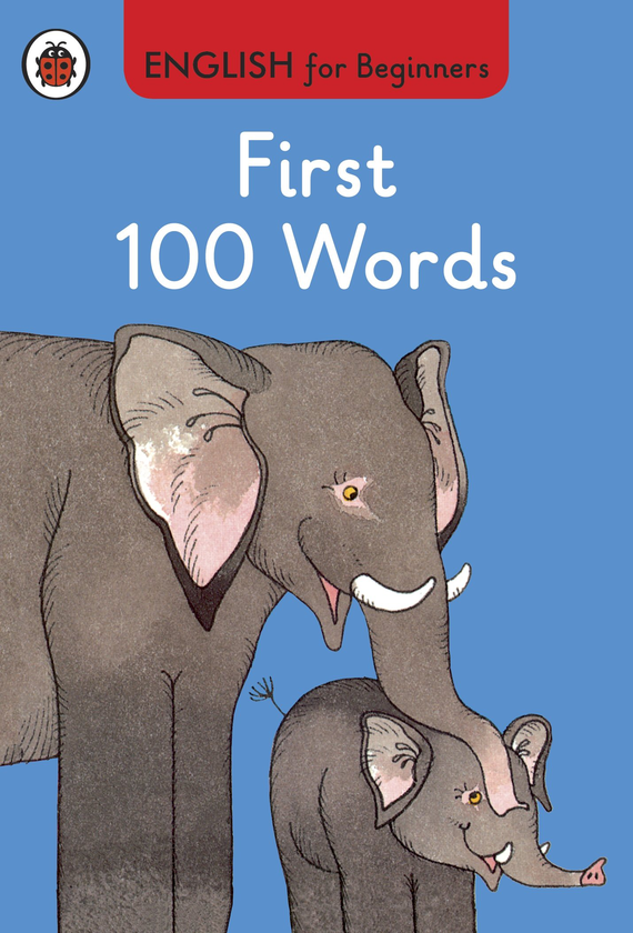 Паперова книга «First 100 Words. English for Beginners» - фото №1