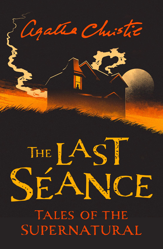 Паперова книга «The Last Sance. Tales of the Supernatural», автор Агата Крісті - фото №1