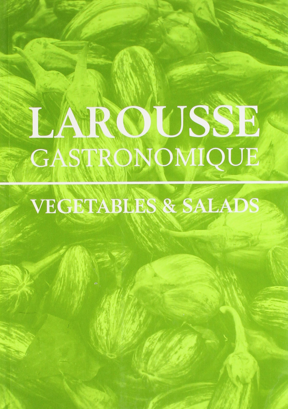 Паперова книга «Larousse Gastronomique: Vegetables & Salad» - фото №1