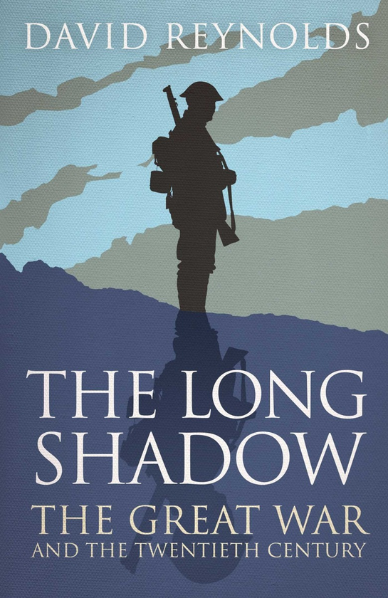 Паперова книга «The Long Shadow. The Great War and the Twentieth Century», автор Девід Рейнольдс - фото №1