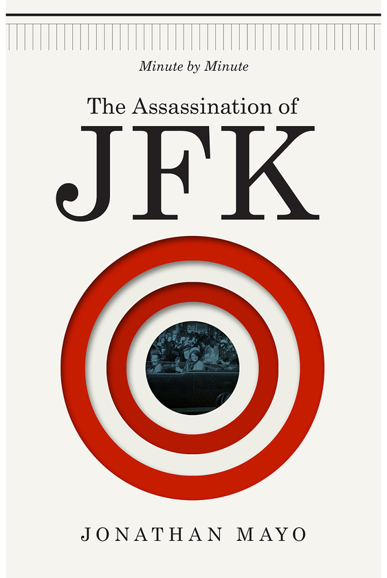 Бумажная книга «The Assassination of JFK», автор Джонатан Мэйо - фото №1