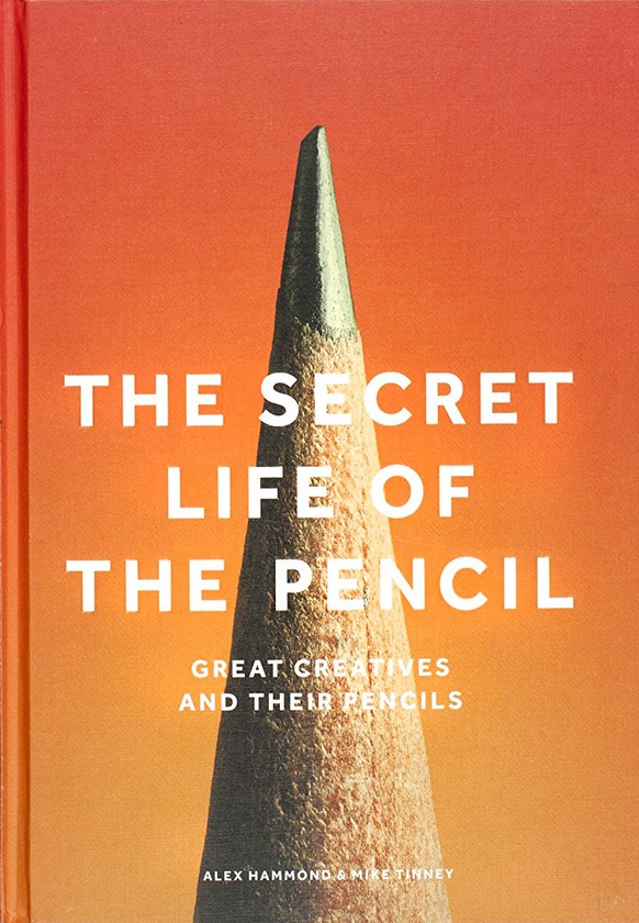 Бумажная книга «The Secret Life of the Pencil. Great Creatives and Their Pencils », авторов Алекс Хаммонд, Майк Тинни - фото №1