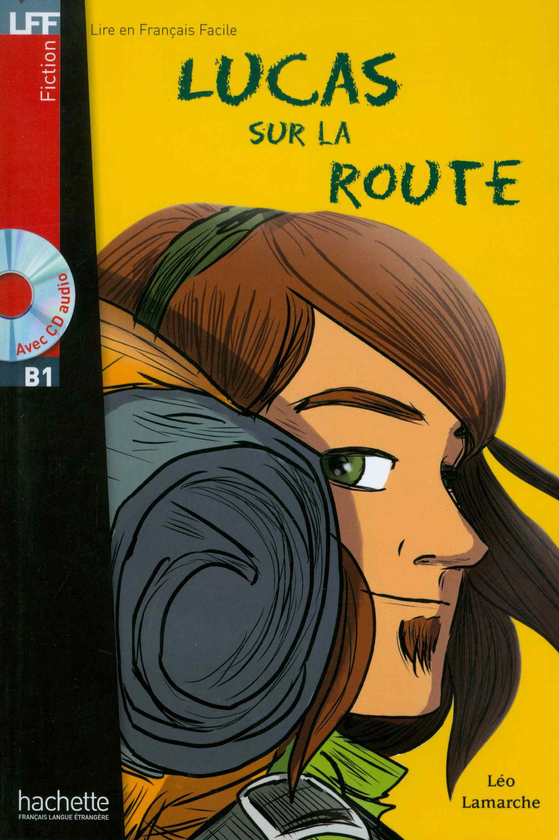 Паперова книга «Lucas sur la route (+ CD audio)», автор Léo Lamarche - фото №1