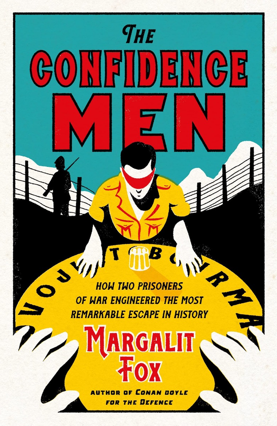 Бумажная книга «The Confidence Men. How Two Prisoners of War Engineered the Most Remarkable Escape in History», автор Маргалит Фокс - фото №1