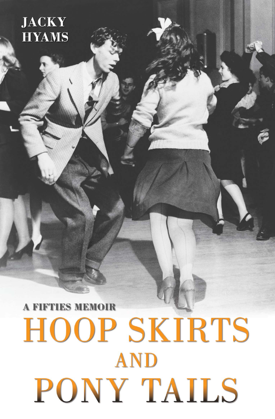 Бумажная книга «Hoop Skirts and Ponytails - A Fifties Memoir», автор Джеки Хайамс - фото №1