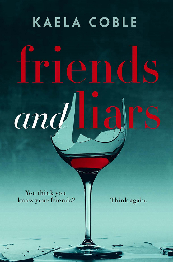 Бумажная книга «Friends and Liars», автор Каэла Кобл - фото №1