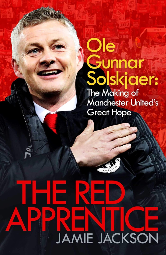 Бумажная книга «The Red Apprentice. Ole Gunnar Solskjaer. The Making of Manchester United's Great Hope», автор Джейми Джексон - фото №1