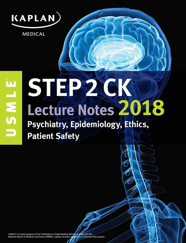 Паперова книга « USMLE Step 2 CK Lecture Notes 2018: Psychiatry, Epidemiology, Ethics, Patient Safety» - фото №1