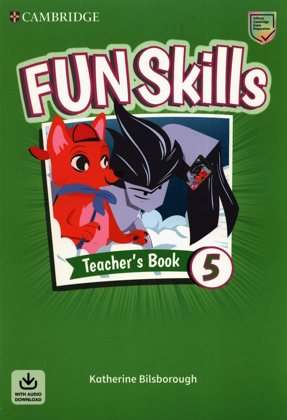 [object Object] «Fun Skills Level 5 Teacher's Book (+ Audio Download)», автор Кэтрин Билсборо - фото №1