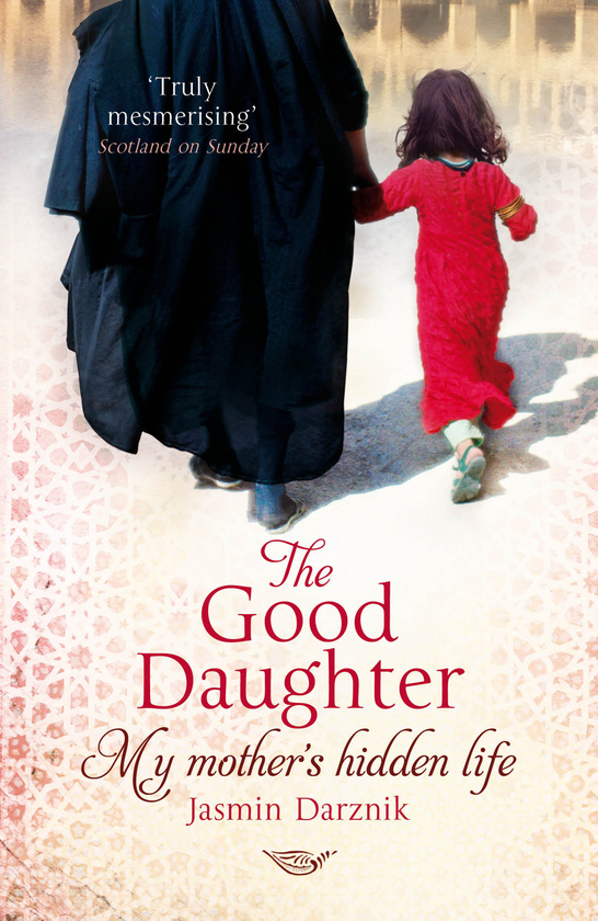 Паперова книга «The Good Daughter. My Mother's Hidden Life», автор Жасмін Дарзнік - фото №1