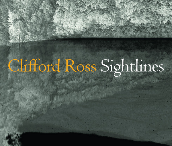 Бумажная книга «Clifford Ross. Sightlines», авторов Джессика Мэй, Олександр Немеров, Дэвид М. Любин - фото №1