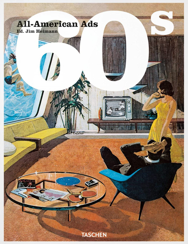Бумажная книга «All-American Ads of the 60s» - фото №1