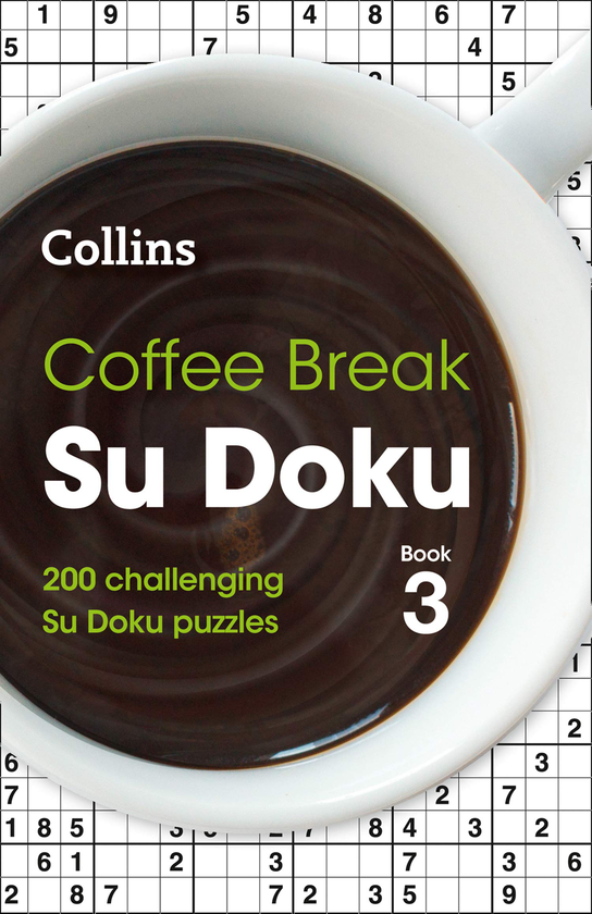 Паперова книга «Coffee Break Su Doku Book 3: 200 challenging Su Doku puzzles» - фото №1