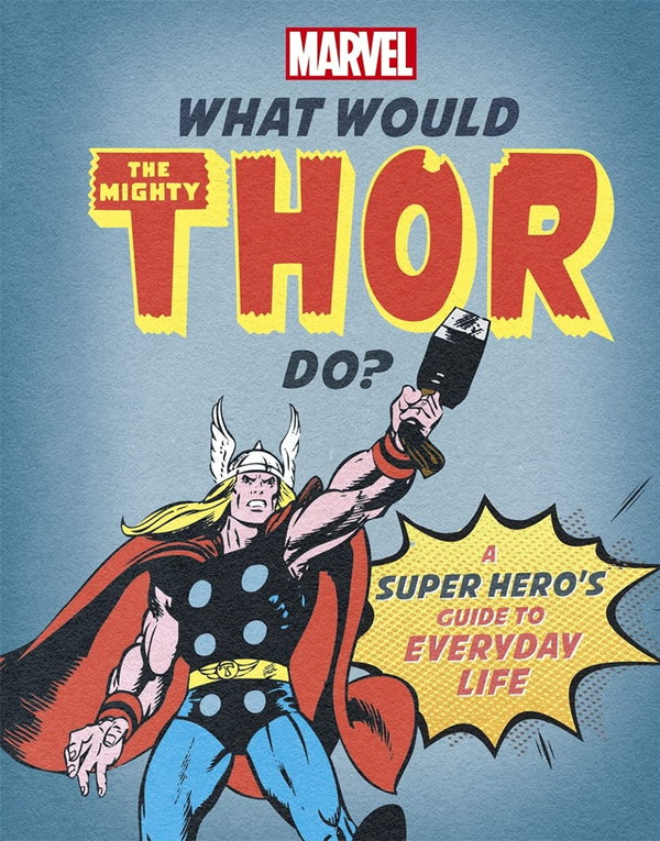 Бумажная книга «What Would The Mighty Thor Do?», автор Сьюзи Рэй - фото №1