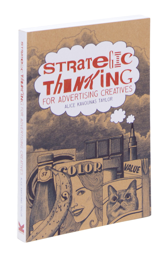 Паперова книга «Strategic Thinking for Advertising Creatives», автор Еліс Кавунас Тейлор - фото №1