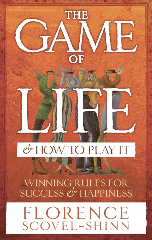 [object Object] «The Game Of Life And How To Play It», автор Флоренс Сковел Шинн - фото №1