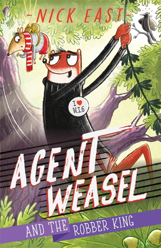 [object Object] «Agent Weasel and the Robber King. Book 3», автор Ник Ист - фото №1
