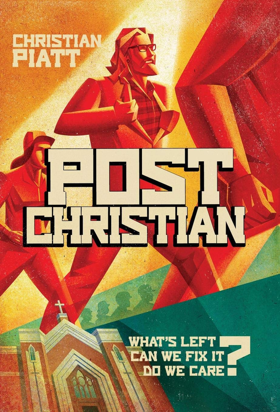 Паперова книга «postChristian. What's Left? Can We Fix It? Do We Care?», автор Крістіан Піатт - фото №1
