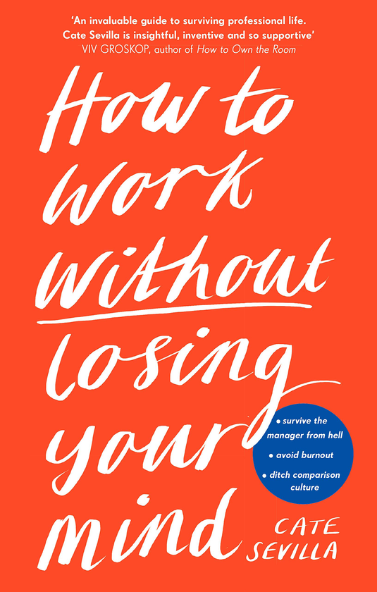 Паперова книга «How to Work Without Losing Your Mind», автор Кейт Севілья - фото №1