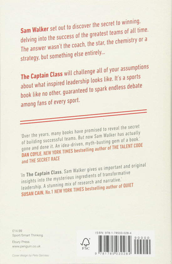 Паперова книга «The Captain Class: The Hidden Force Behind the World’s Greatest Teams», автор Сем Уокер - фото №1